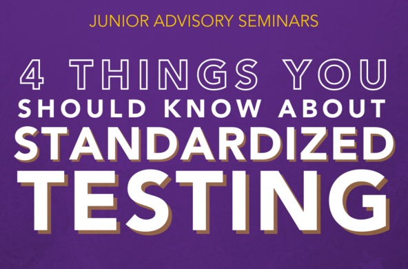 Junior Advisory Seminar -  Standardized Testing