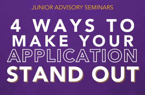 Junior Advisory Seminar -  Make Application Stand Out