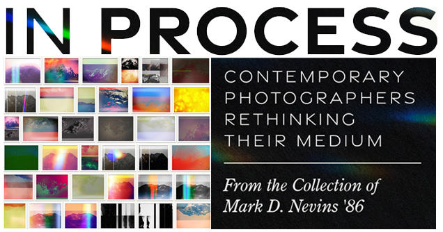 In Process: Contemporary Photographers Rethinking Their Medium from the Collection of Mark D. Nevins '86