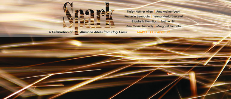 Spark: A celebration of Alumnae Artists from Holy Cross