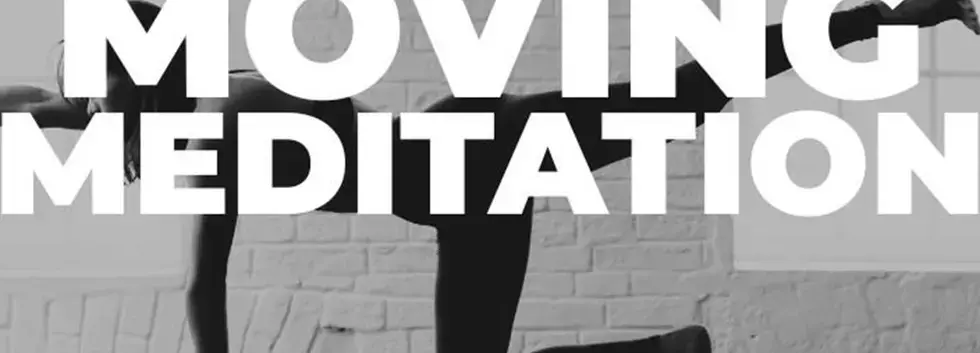 Exercise Class: Moving Meditation w/ Joanne