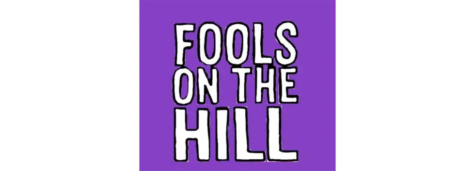 Fools on the Hill Pop Up Performance