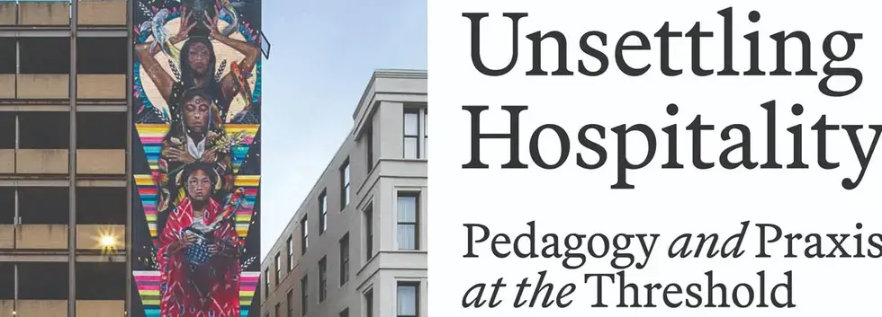 Unsettling Hospitality Talk - "Guests without Hosts: Hopes for Inhospitable Hospitalities in the Digital Age"