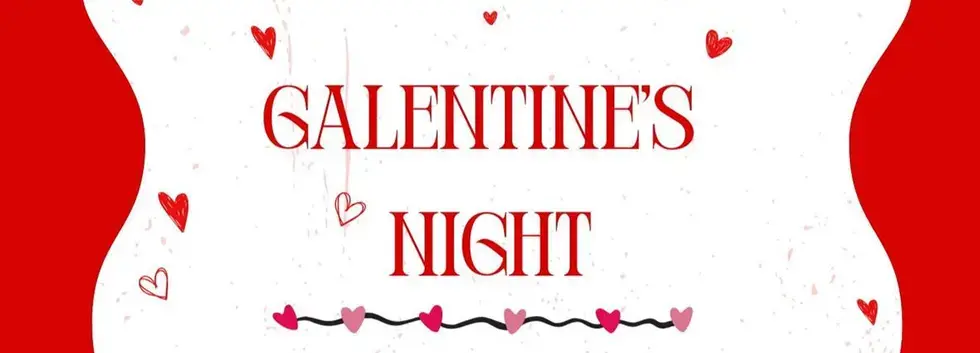 Galentine's Night