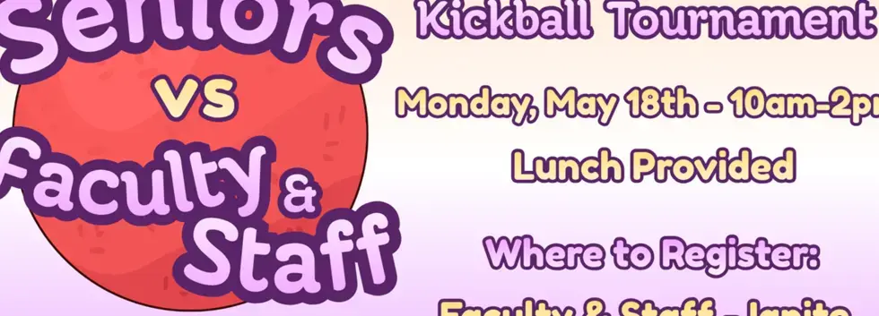 Seniors vs. Faculty & Staff Kickball Tournament