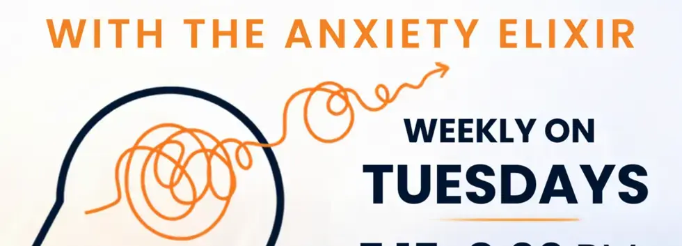The Anxiety Elixir