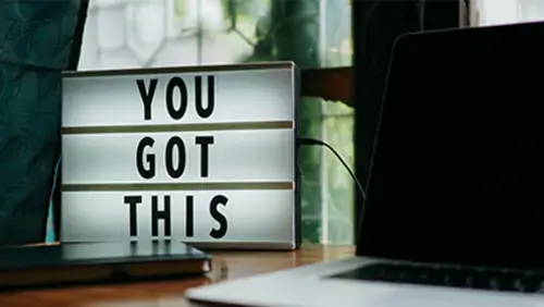 A sign reading You Got This