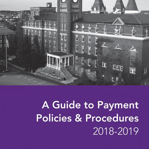 payments booklet with black and white photo of O'Kane Hall and the words "A Guide to Payment Policies & Procedures 2018-2019"