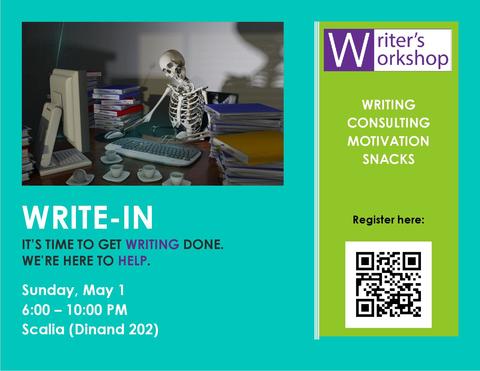 Flyer advertising the Writer's Workshop Write-in for Sunday, May 1, 2022, in the Dinand Library Scalia lab