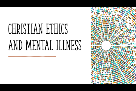 christian ethics and mental illness