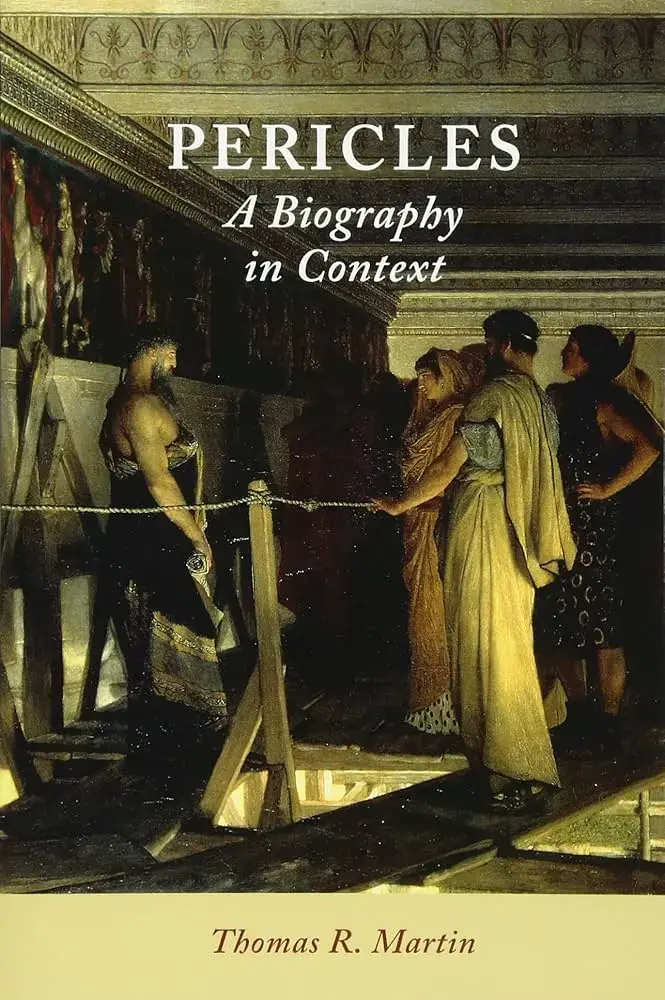 Book cover for Pericles: A Biography in Context by Thomas Martin.