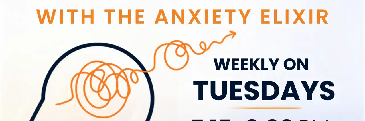 The Anxiety Elixir